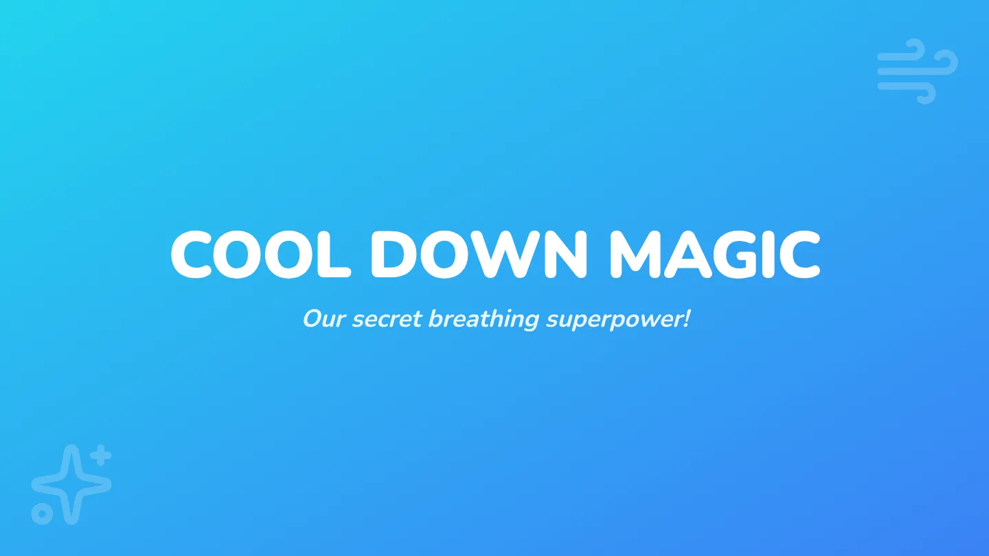 Cool Down Magic Slides