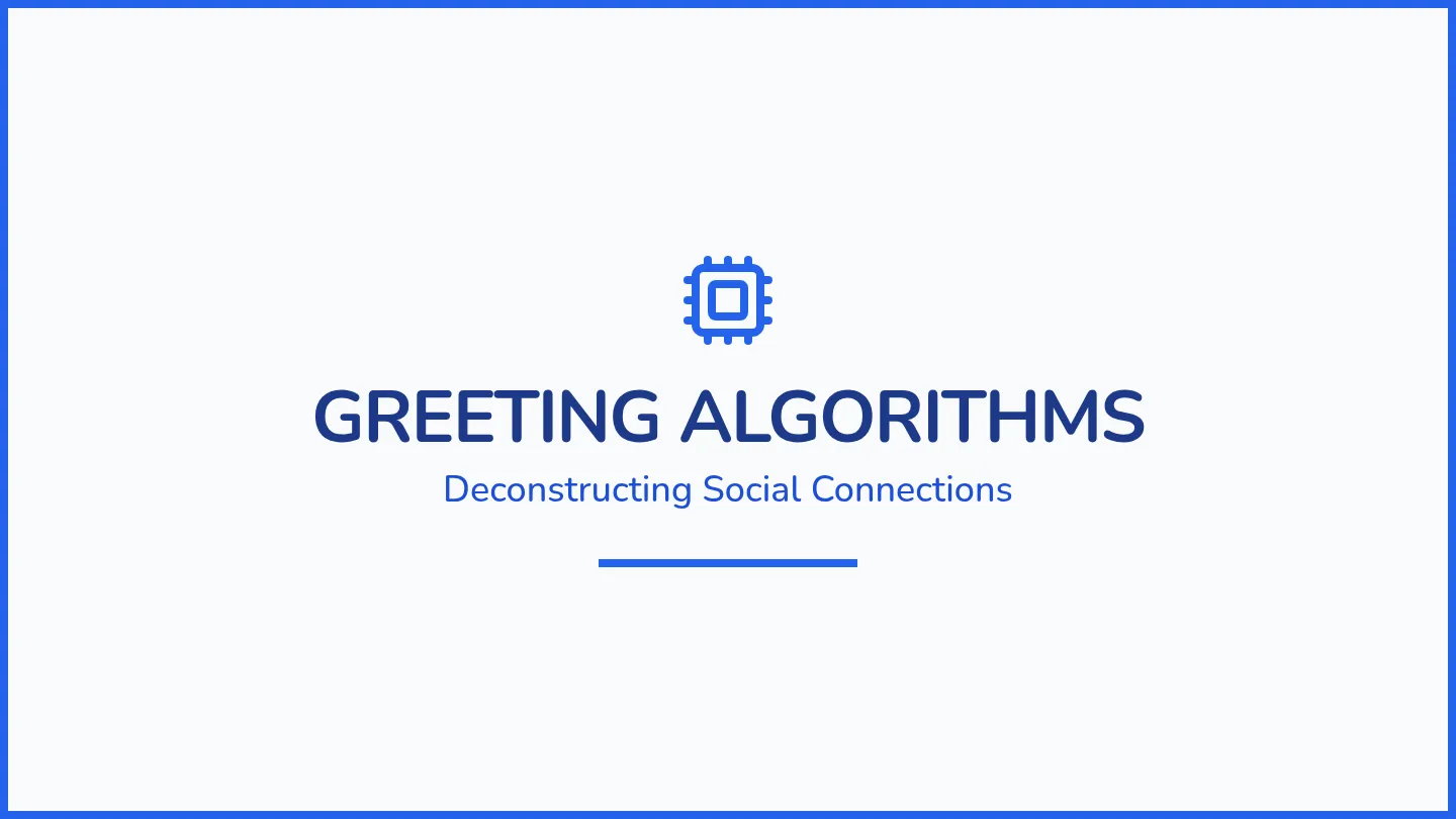 Greeting Algorithms Slides