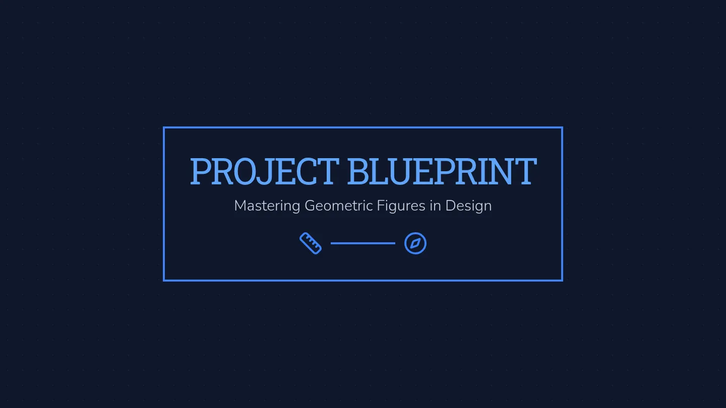 Blueprint Geometry Slides