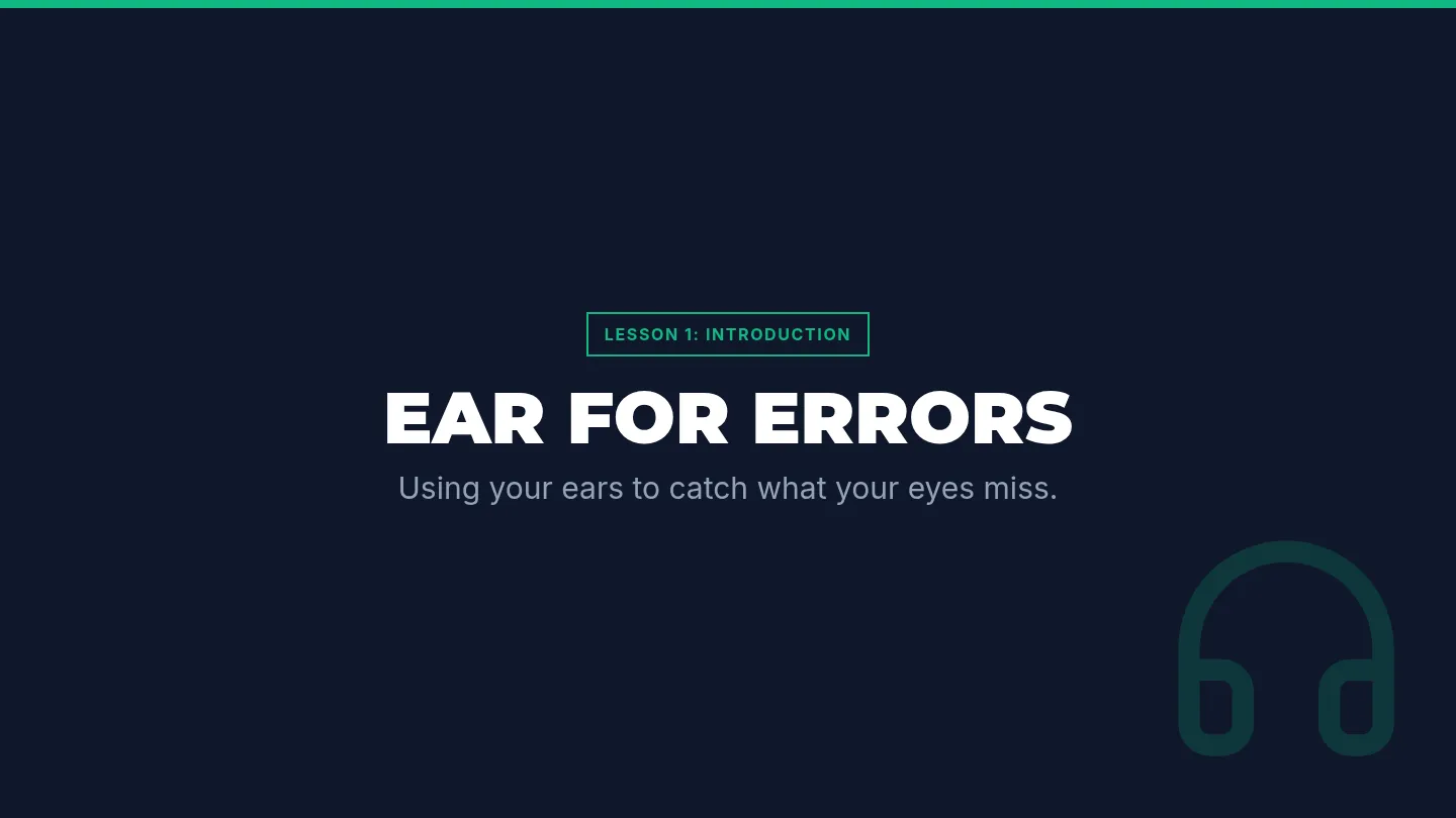 Ear for Errors Slides