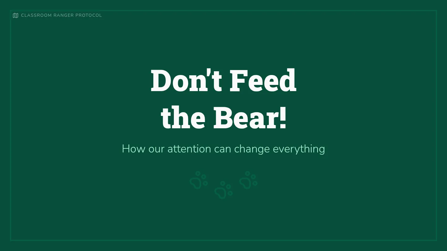 Don't Feed the Bear Slide Deck