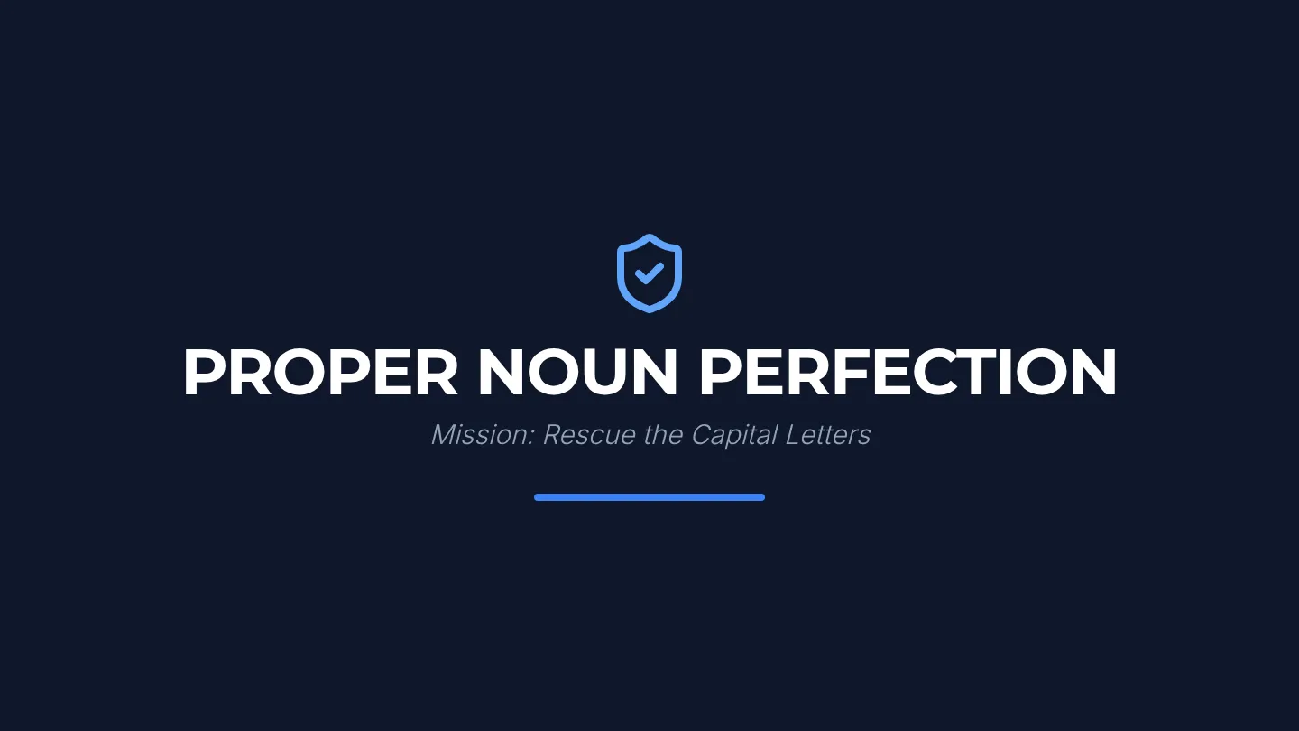 Proper Noun Perfection Slides