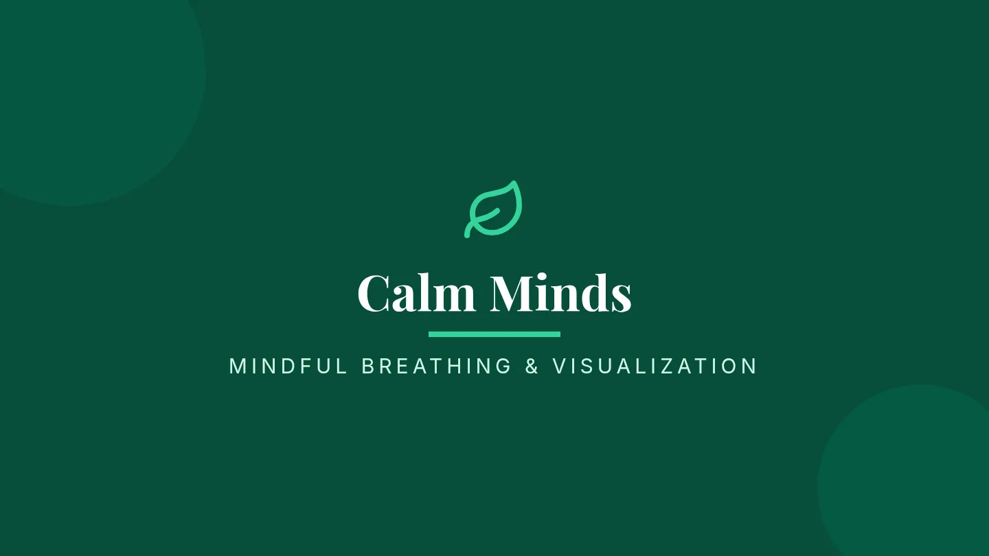 Calm Minds Slides