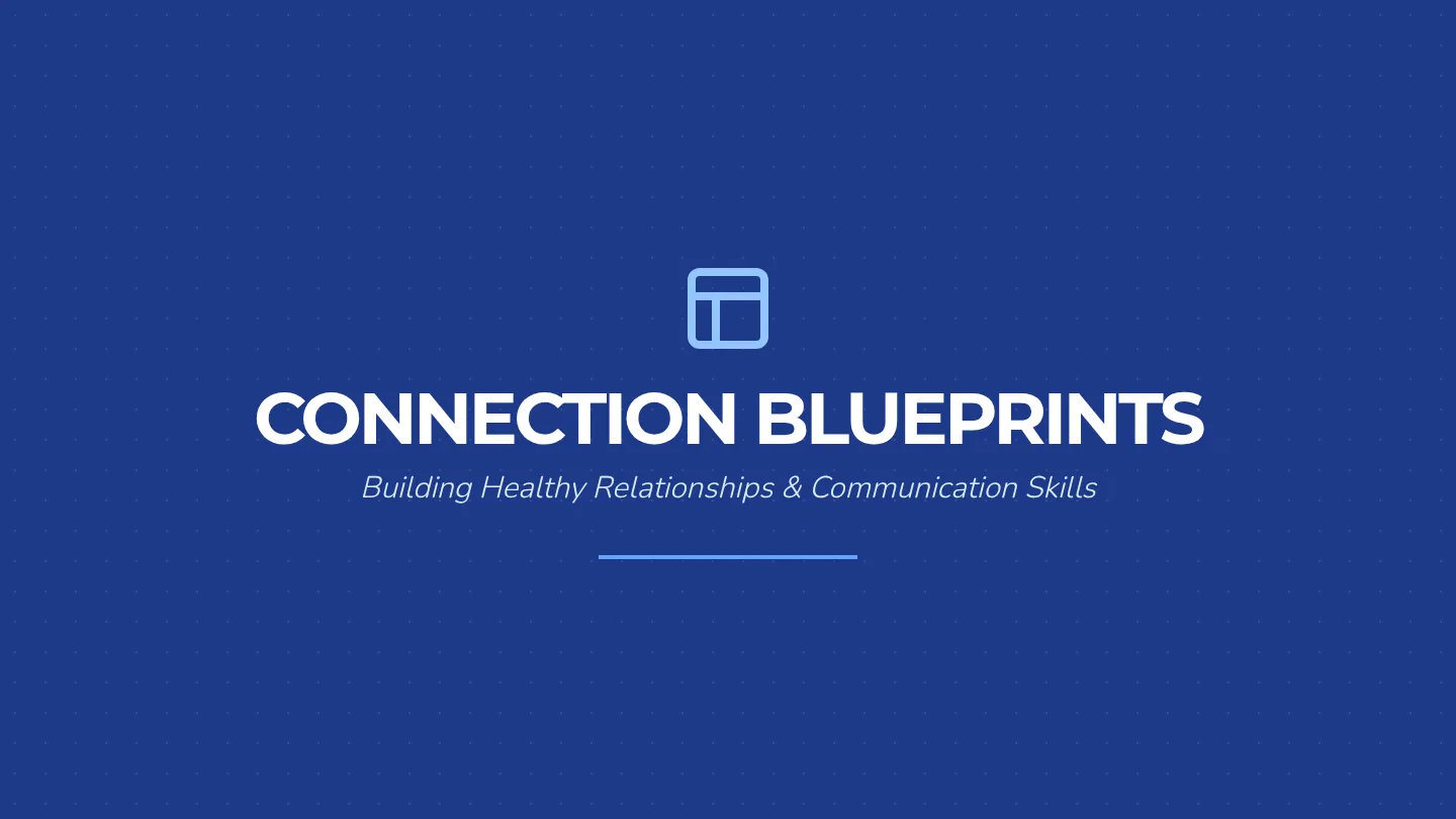 Connection Blueprints Slides