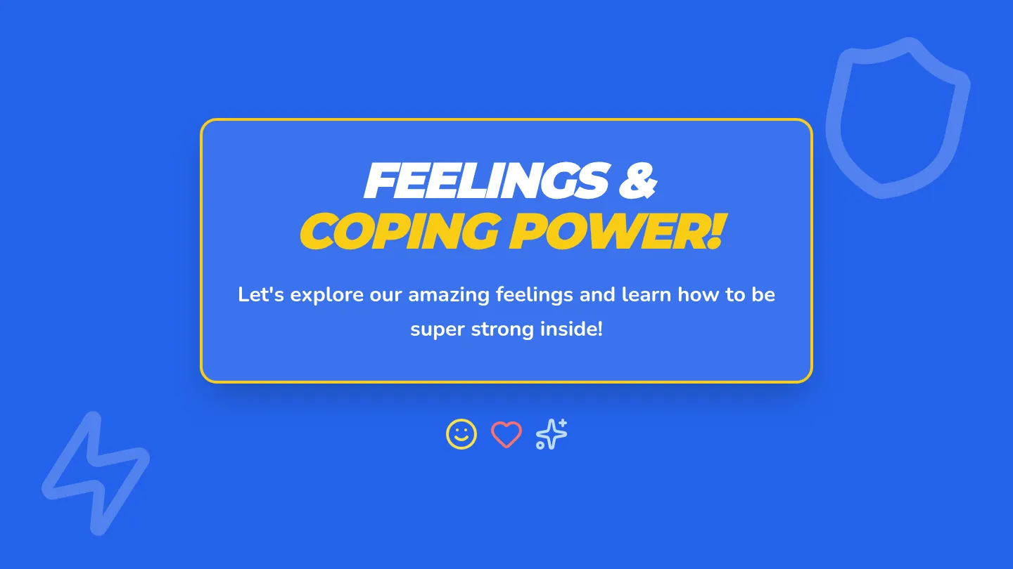 Feelings and Coping Power Slides