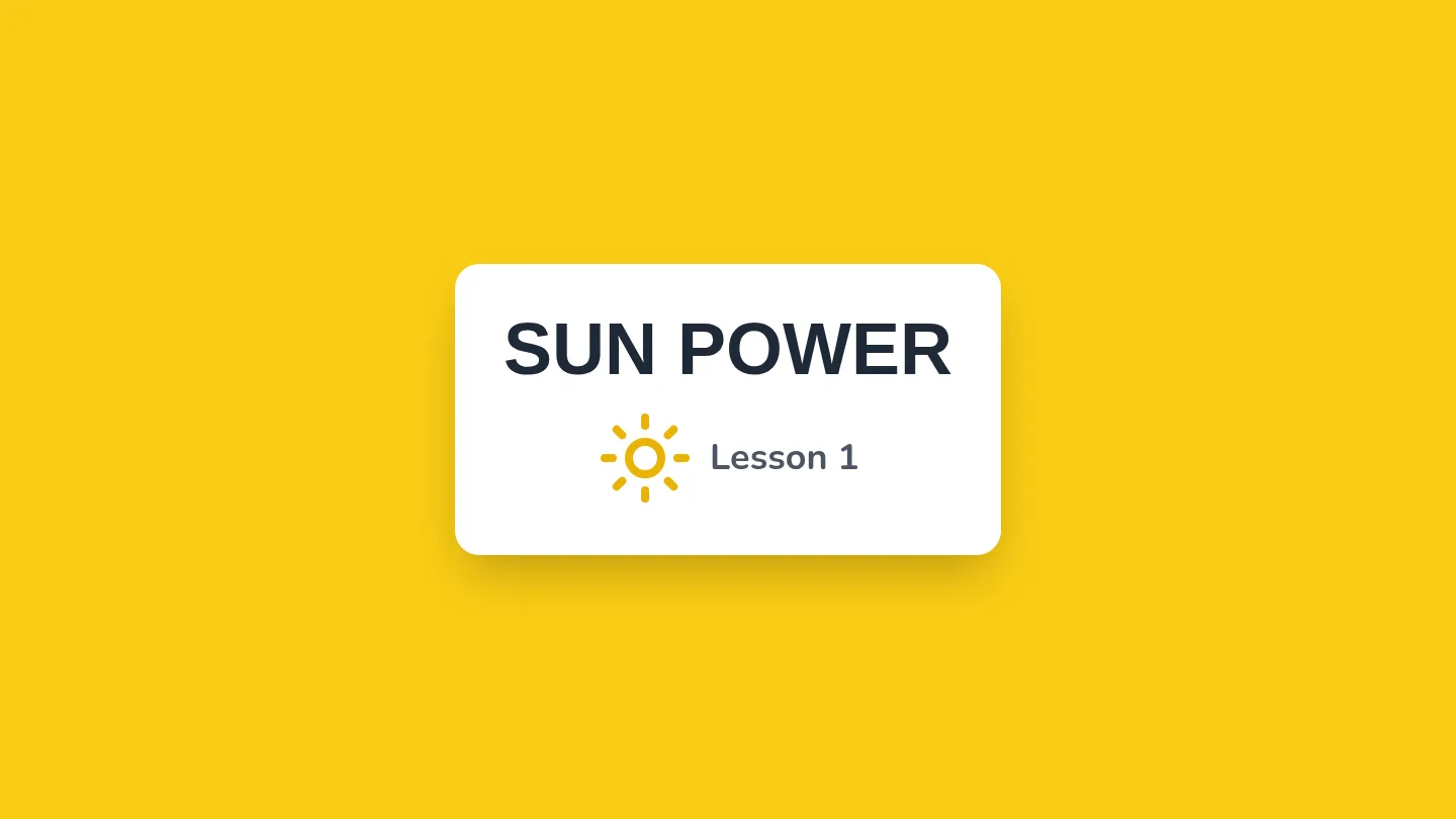 Sun Power Slides