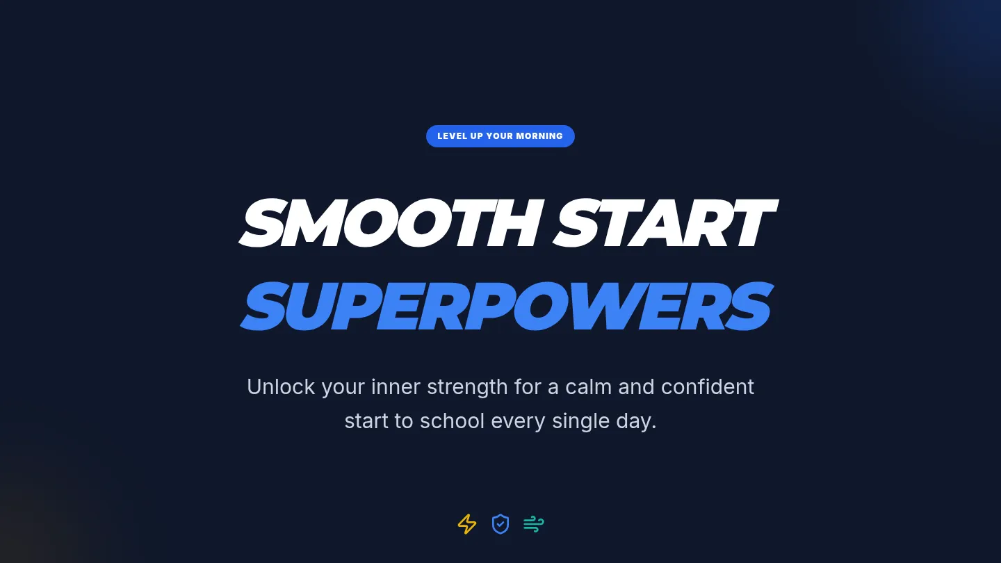 Smooth Start Superpowers Slides Deck