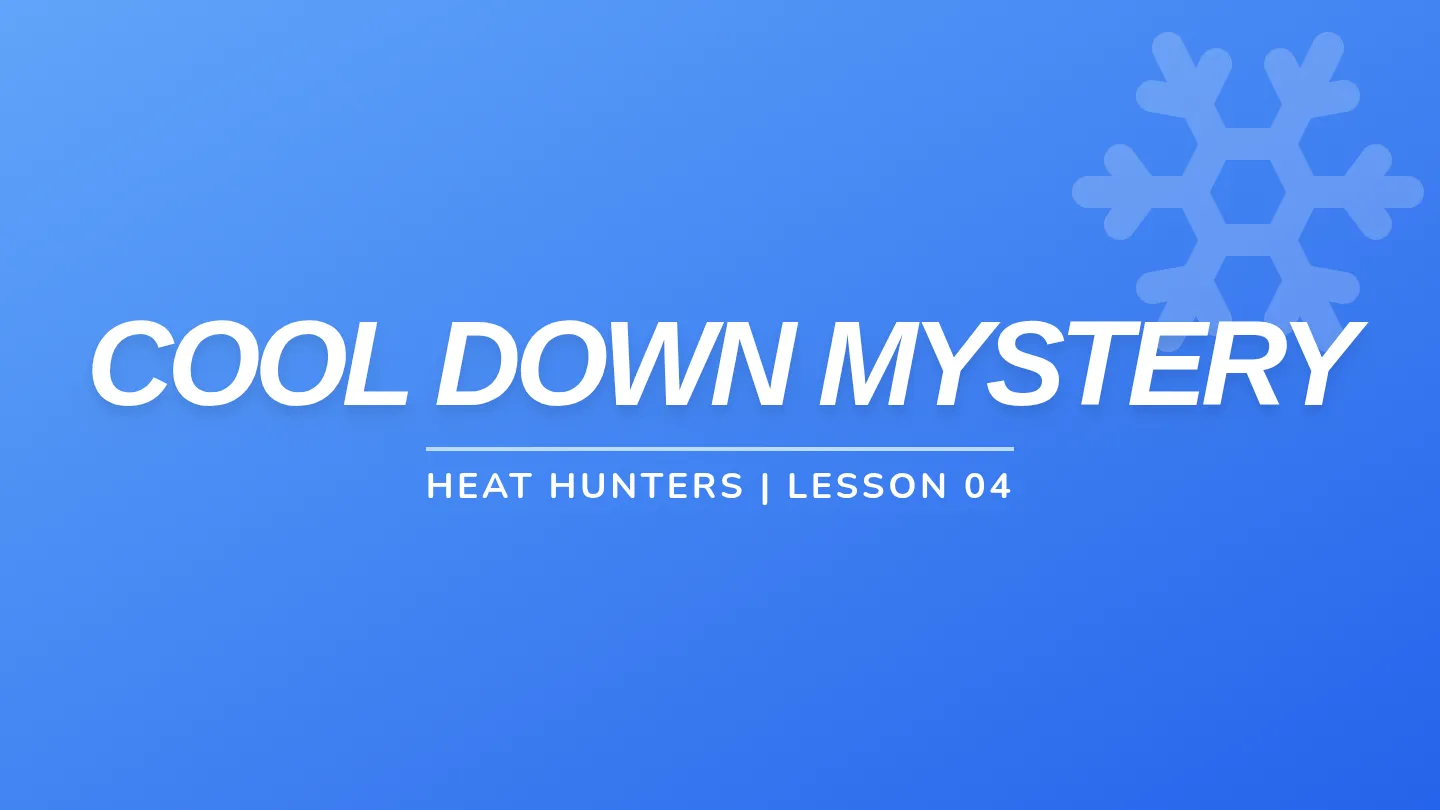 Cool Down Mystery Slides