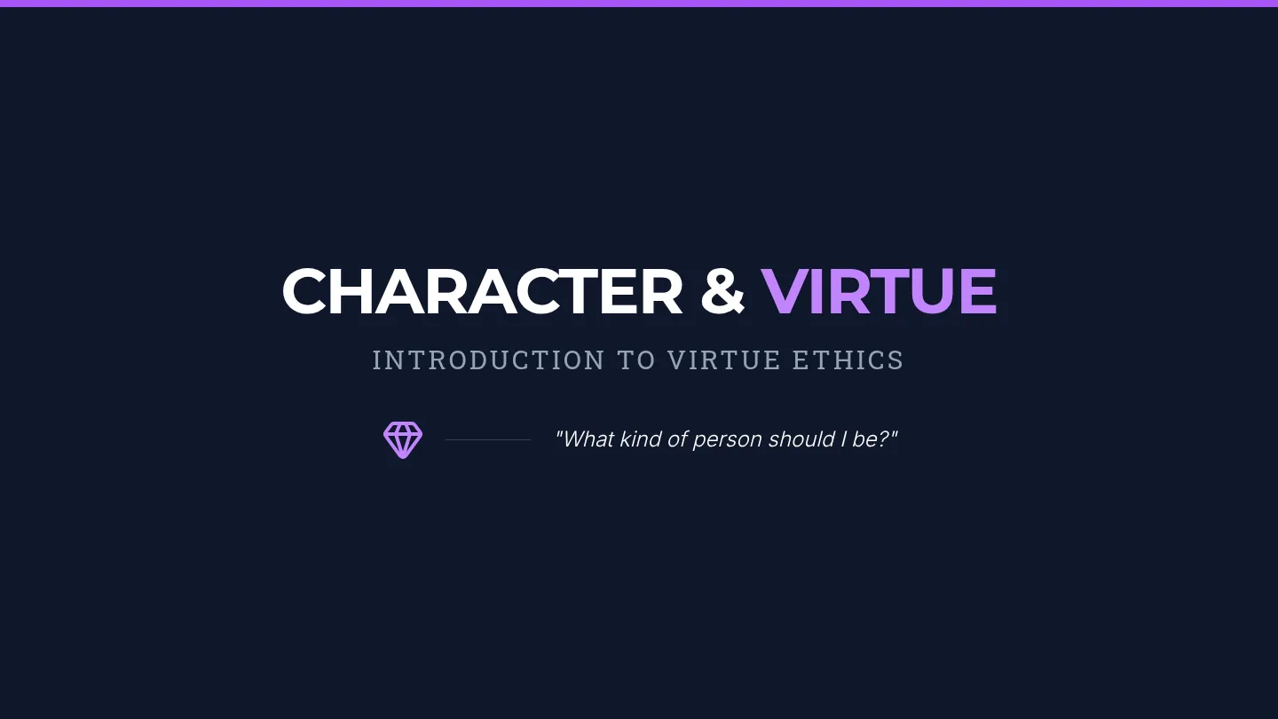 Character and Virtue Slides