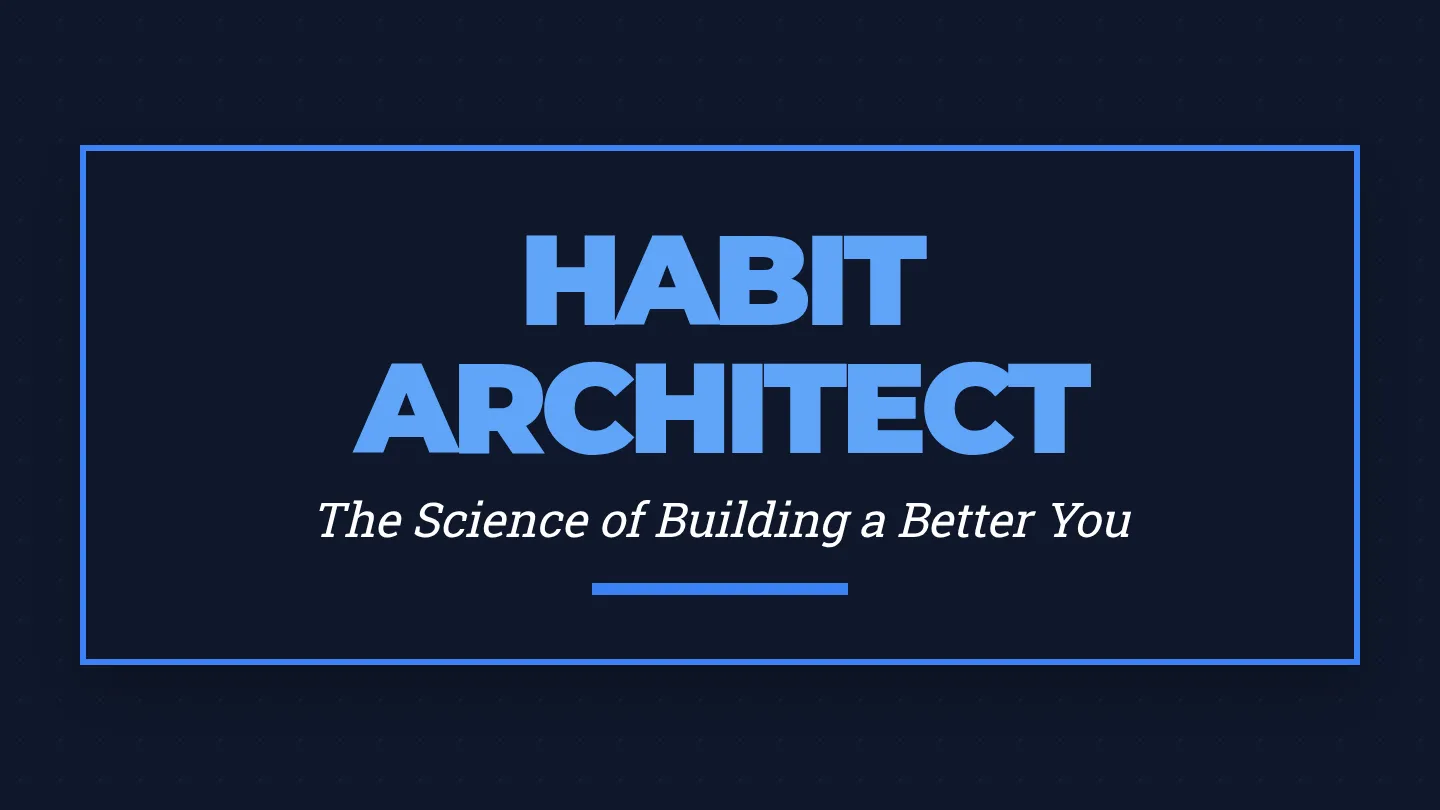 Habit Architect Slides