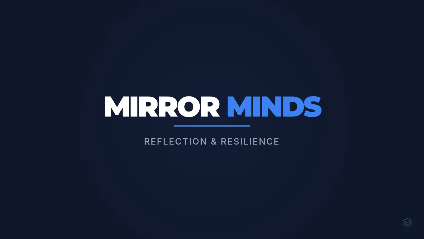Mirror Minds Slides