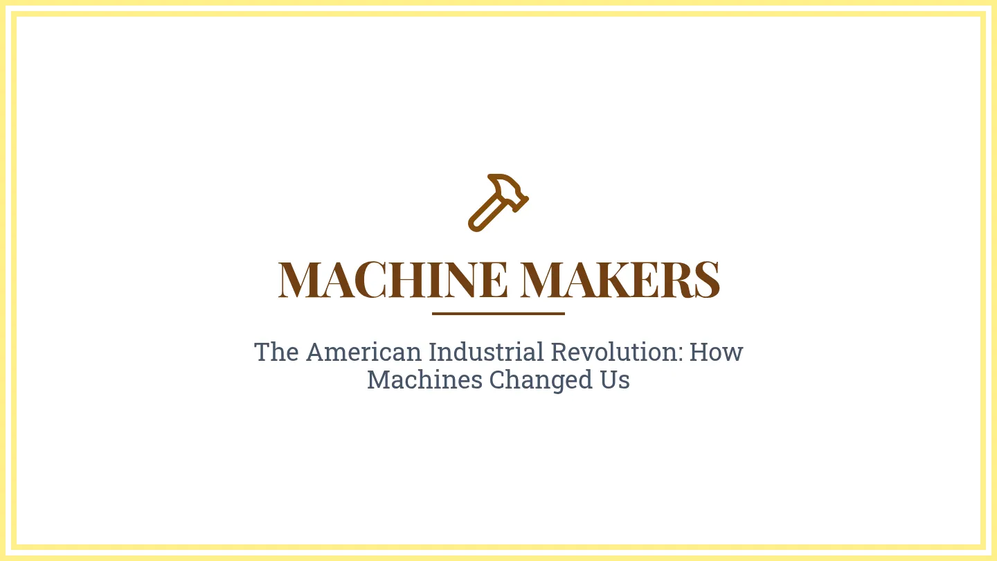 Machine Makers Slides