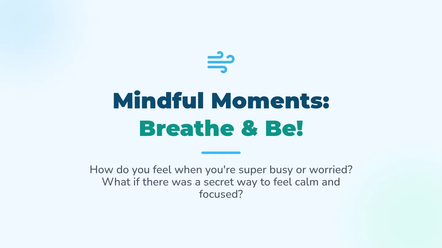 Mindful Moments Slide Deck