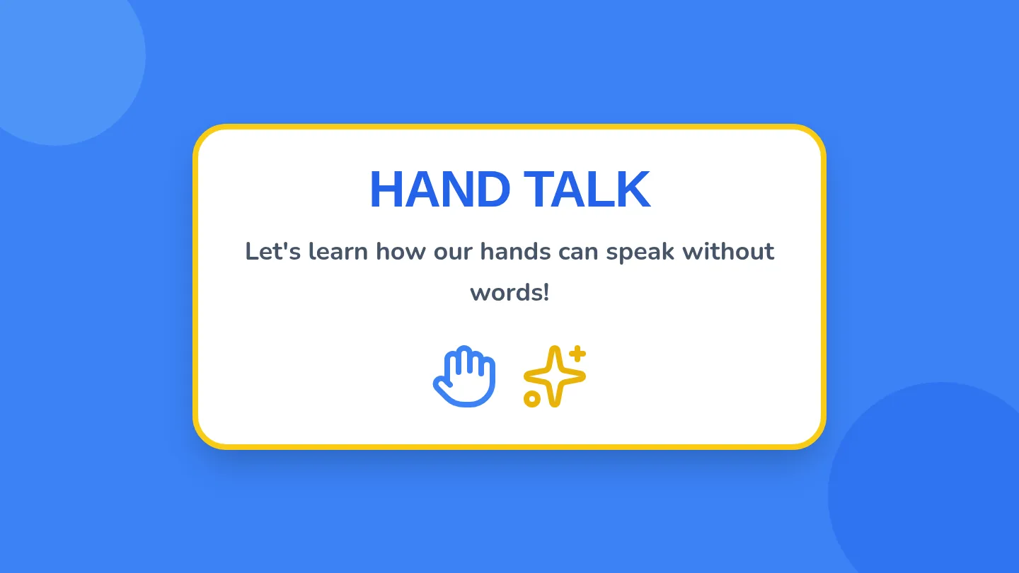 Hand Talk Slides