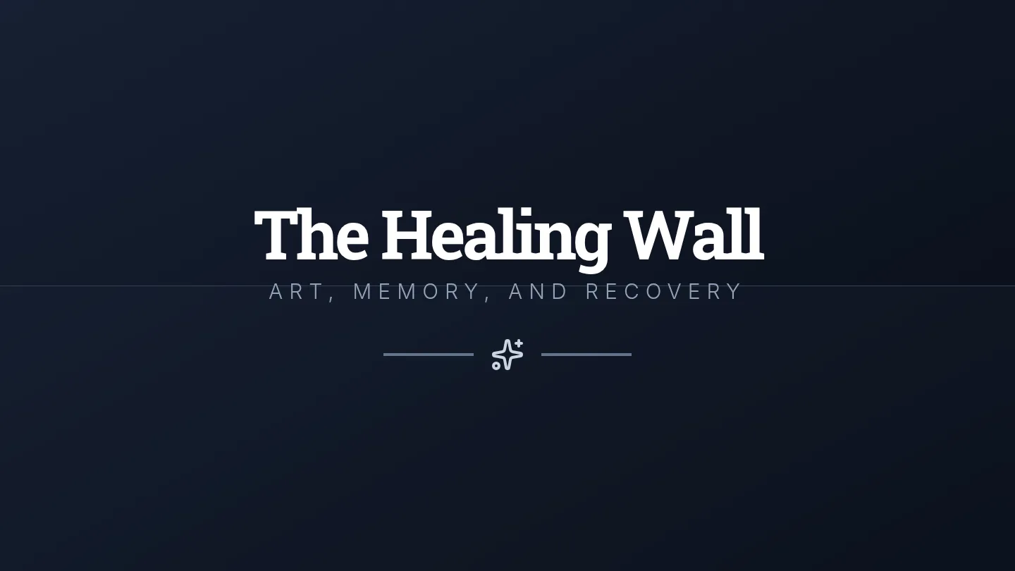 The Healing Wall Slides