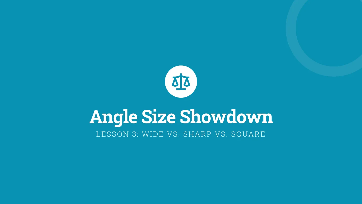 Angle Size Showdown Slides