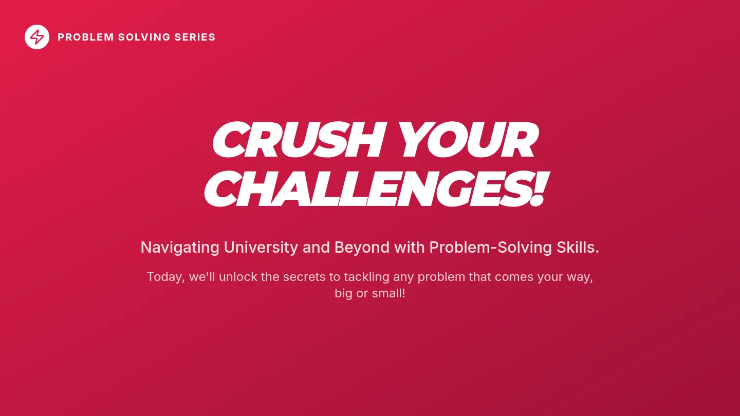 Crush Your Challenges Slides