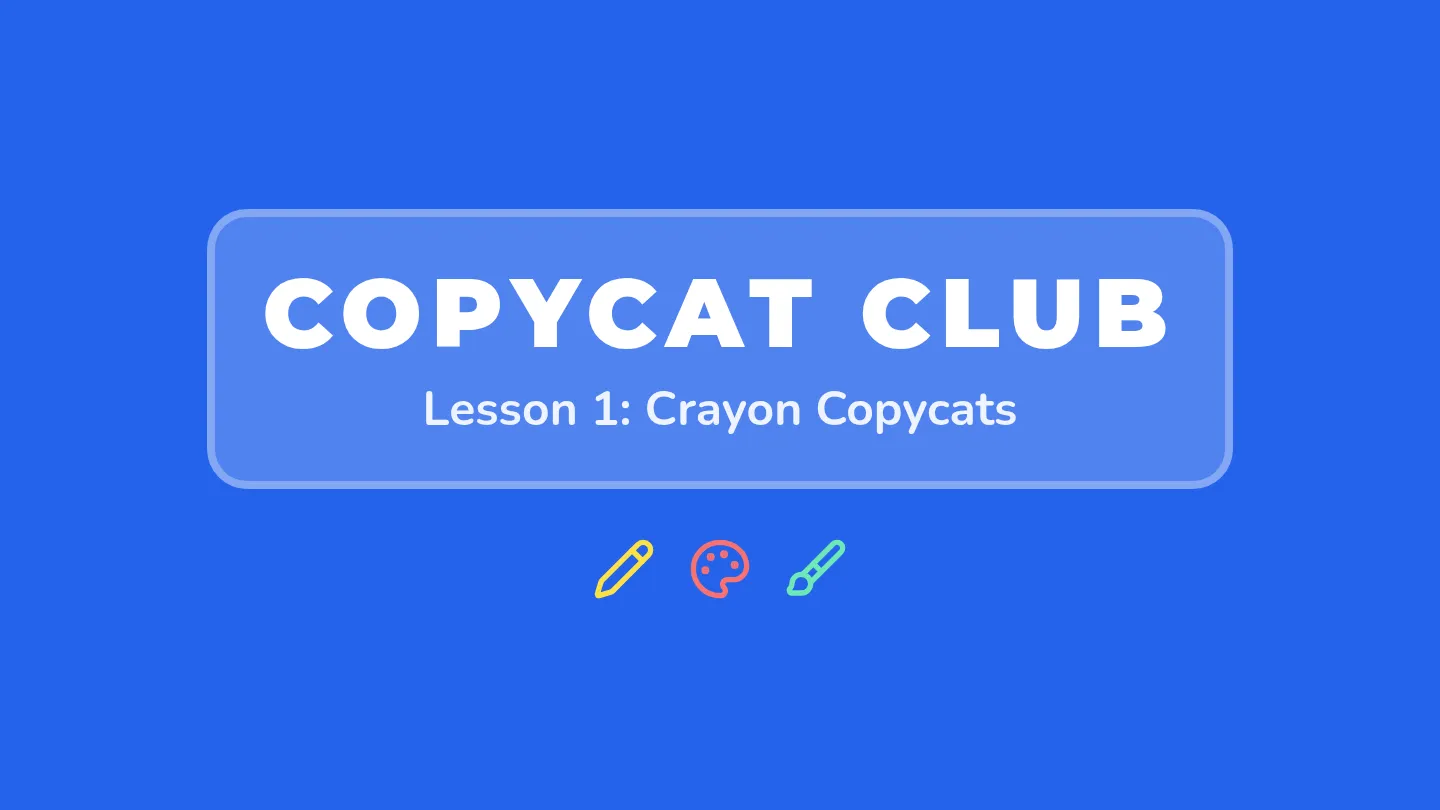 Crayon Copycats Slides