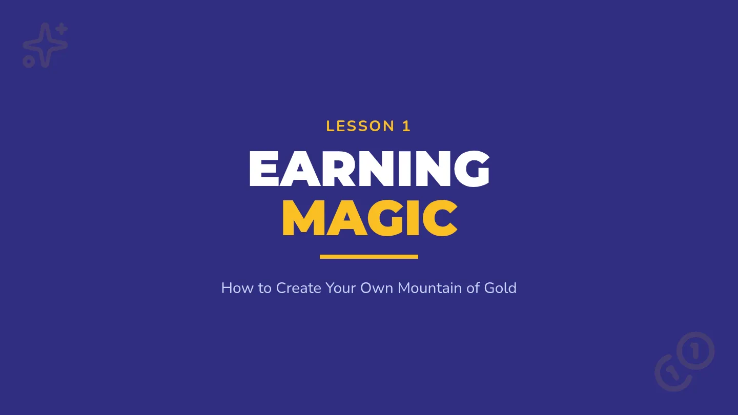 Earning Magic Slides Revised
