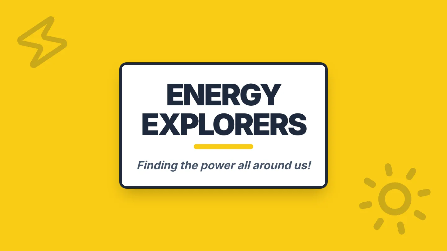 Energy Explorers Slides