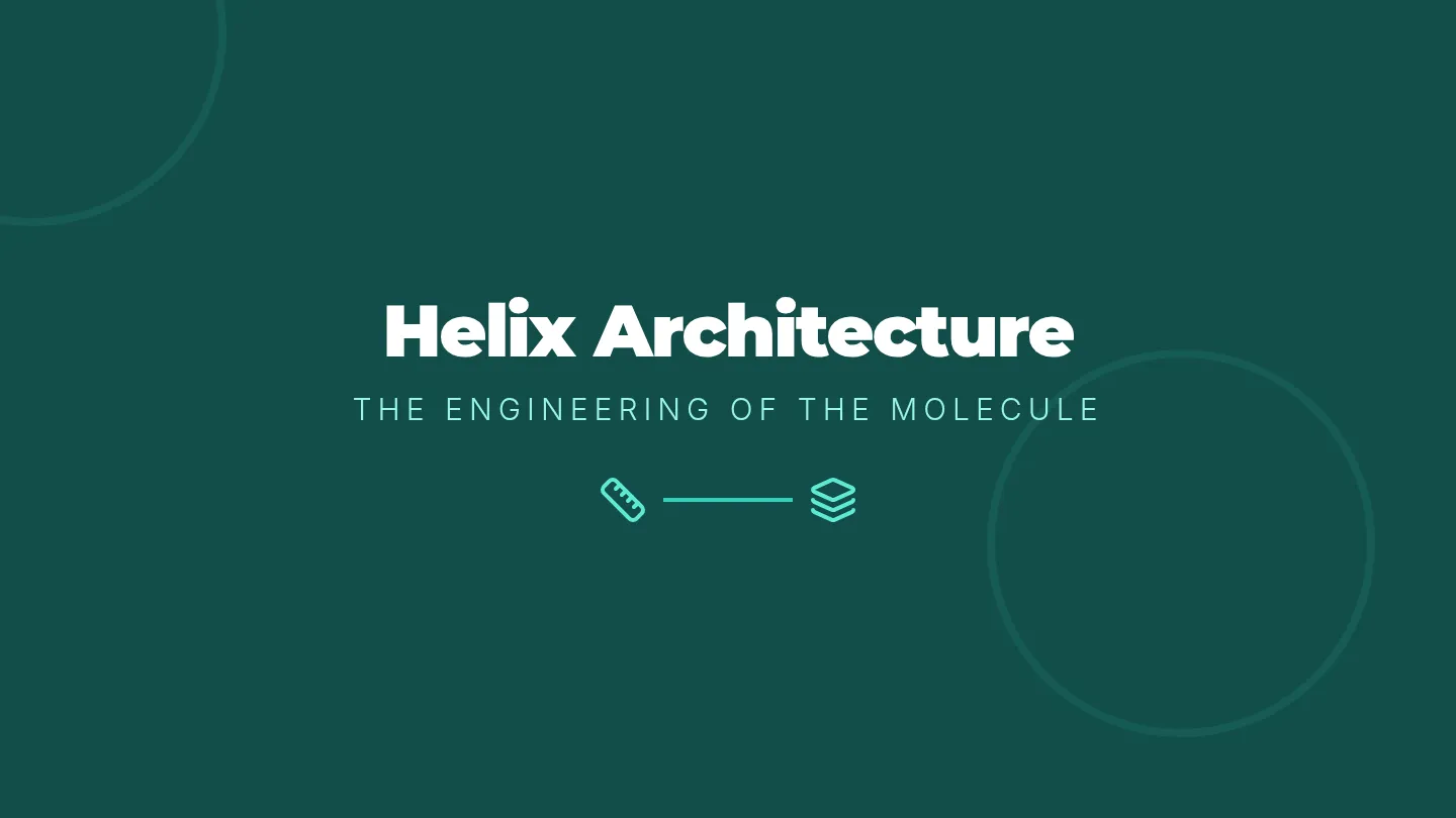 Helix Architecture Slides