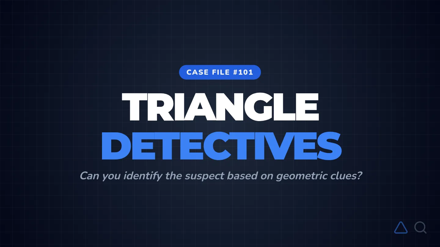 Triangle Detectives Slides