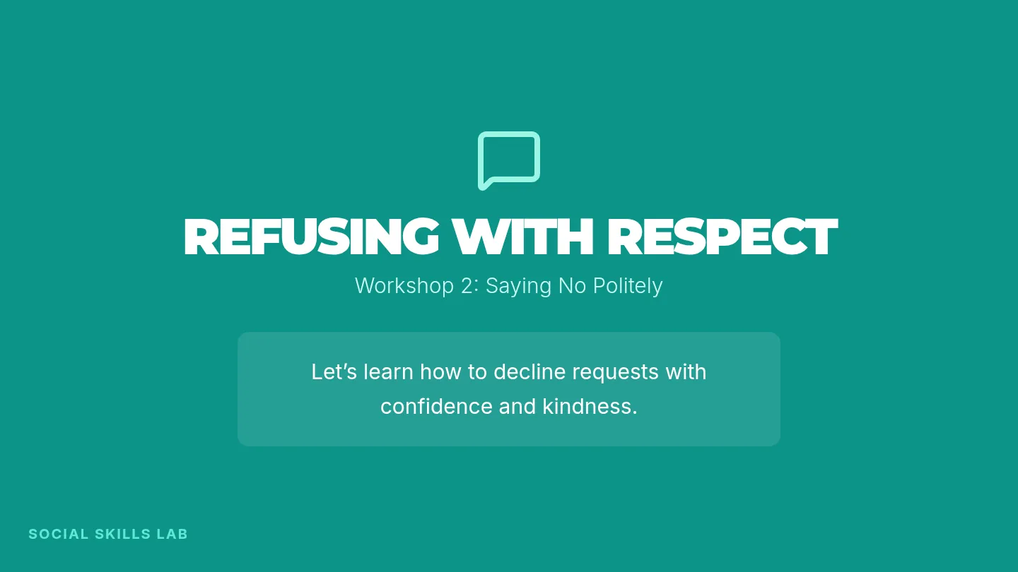Respectful Refusal Slides