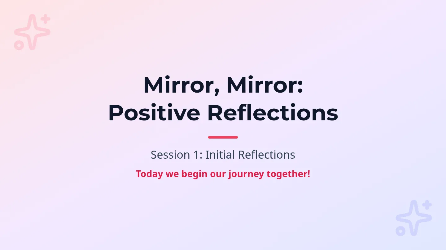 Mirror Mirror Session 1 Slides