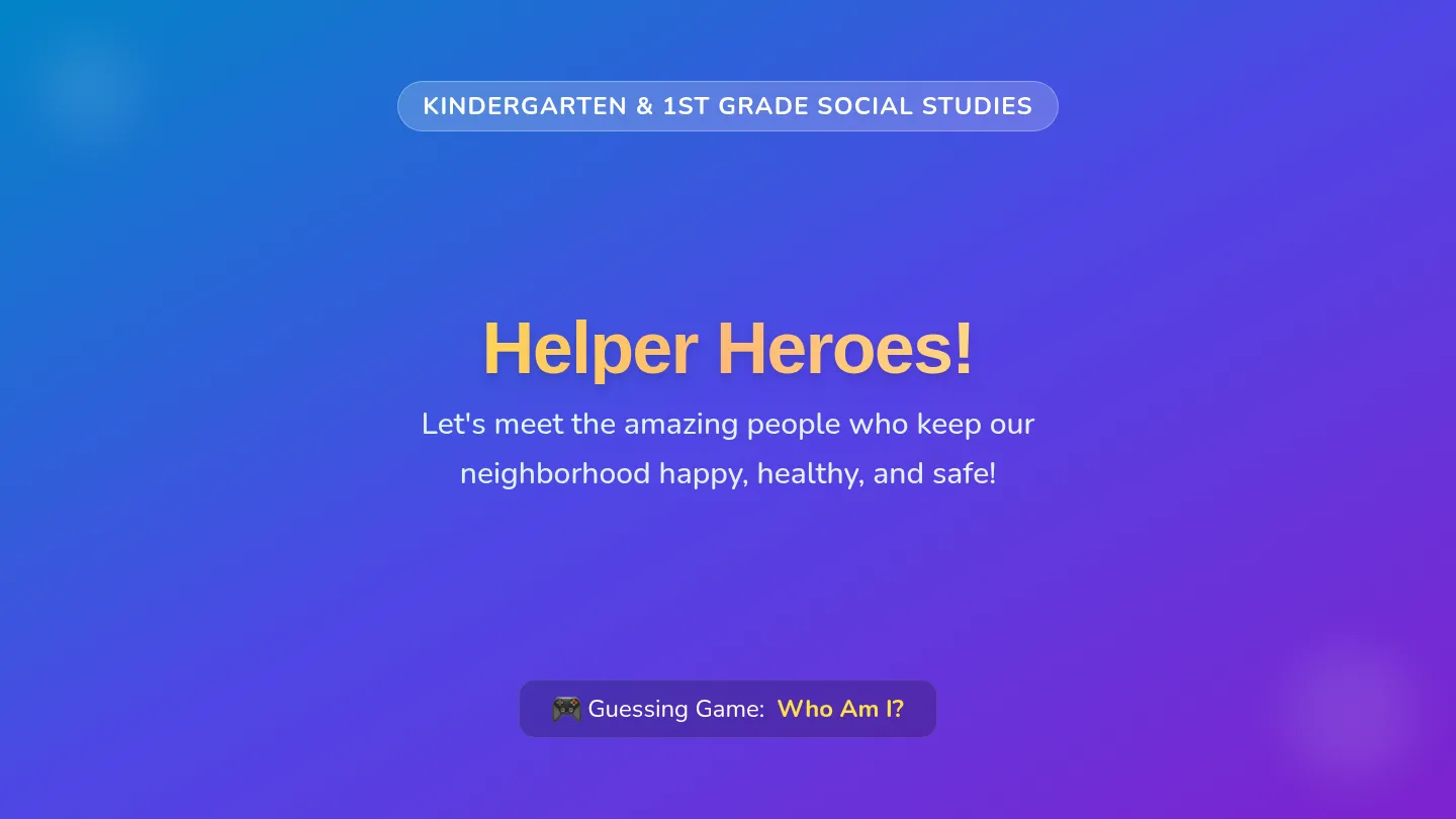 Helper Heroes Slides
