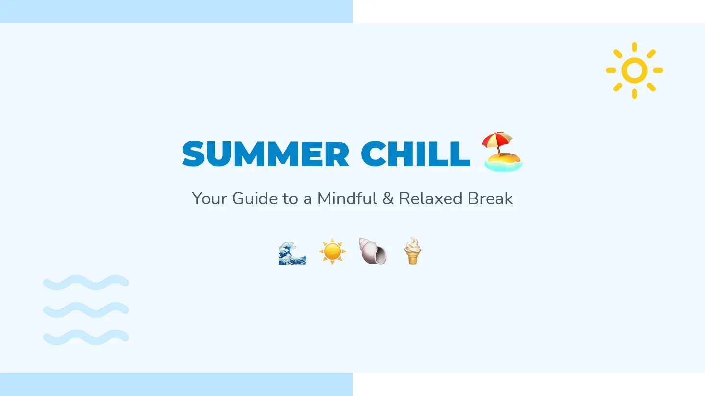 Summer Chill Slides