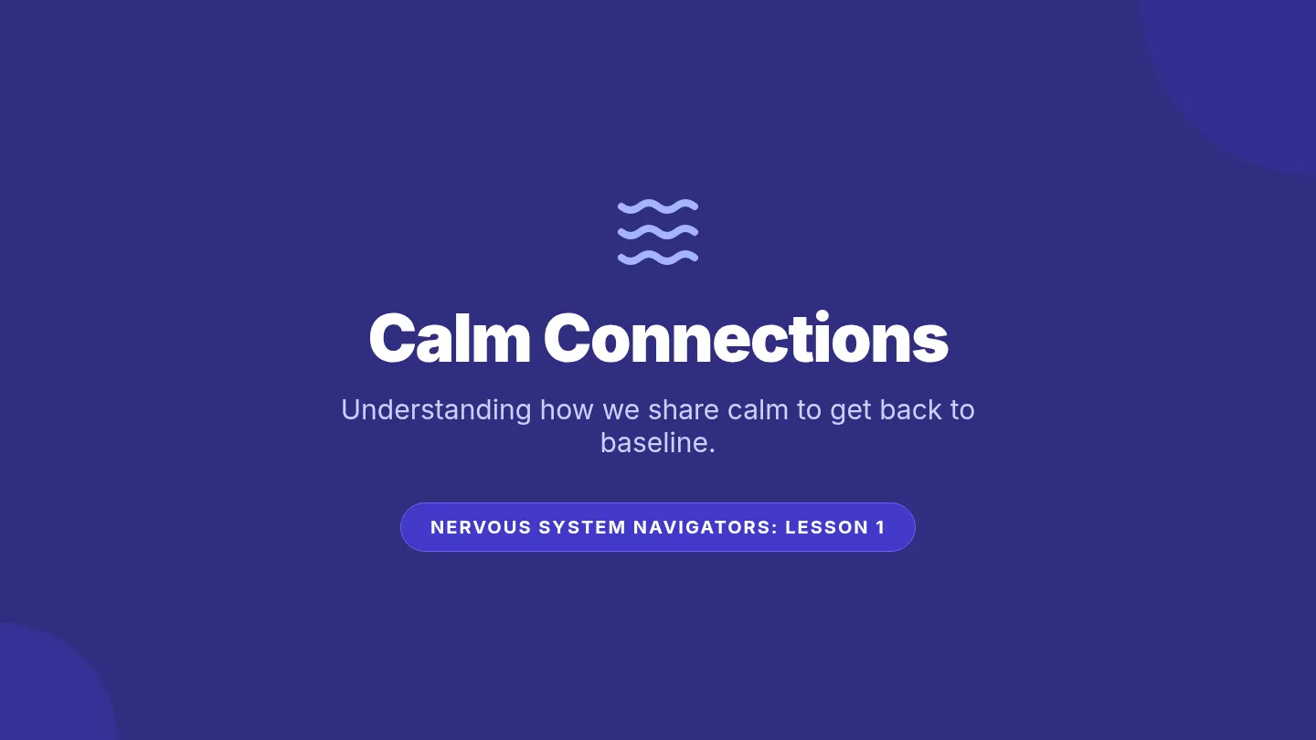 Calm Connections Slides