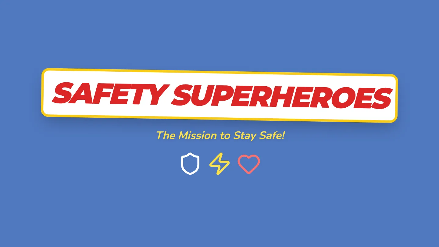 Safety Superheroes Slides