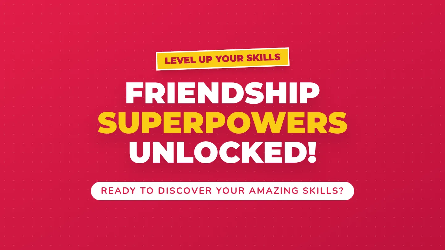 Friendship Superpowers Slides