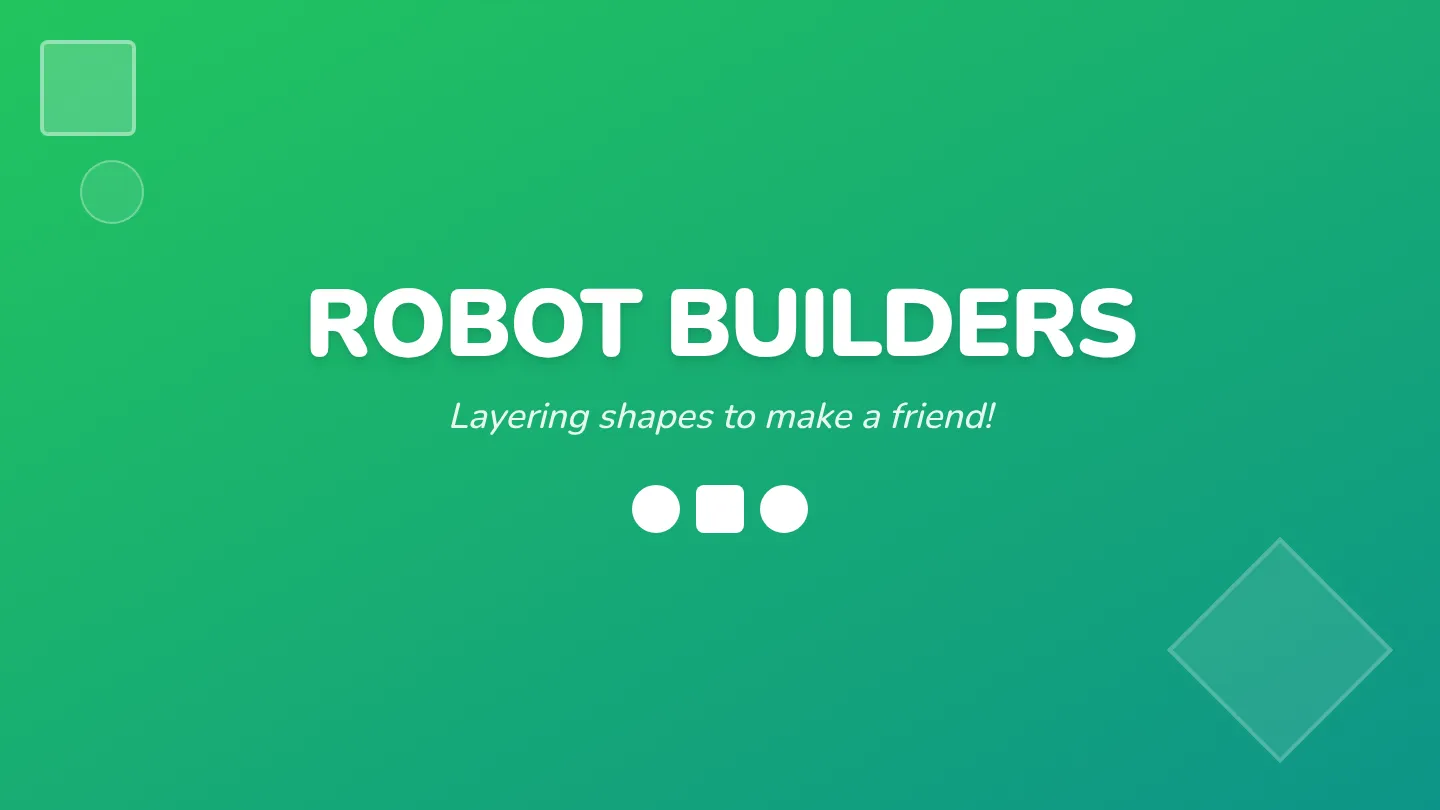 Robot Builders Slides