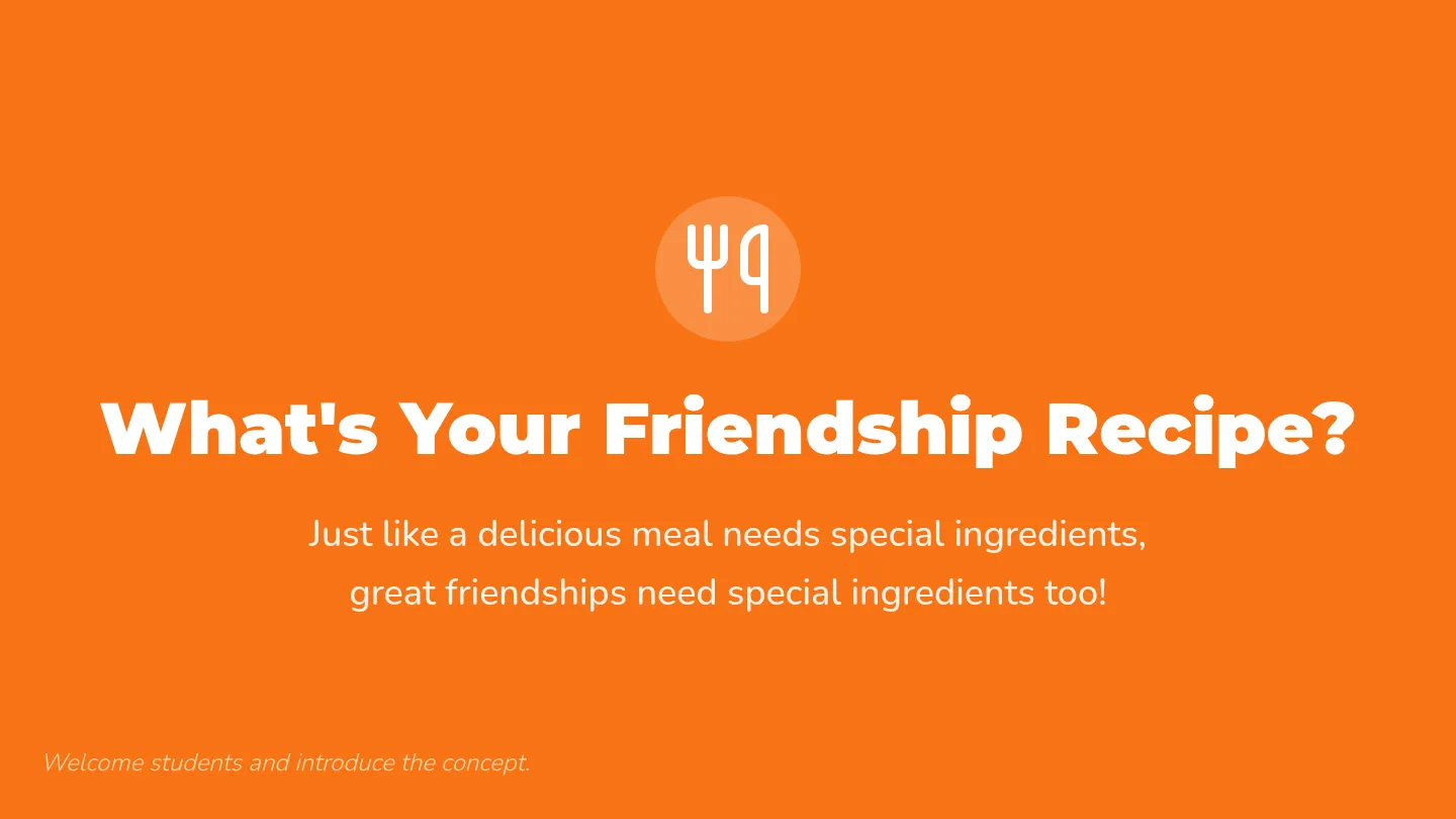 Ingredients for Awesome Friends Slides