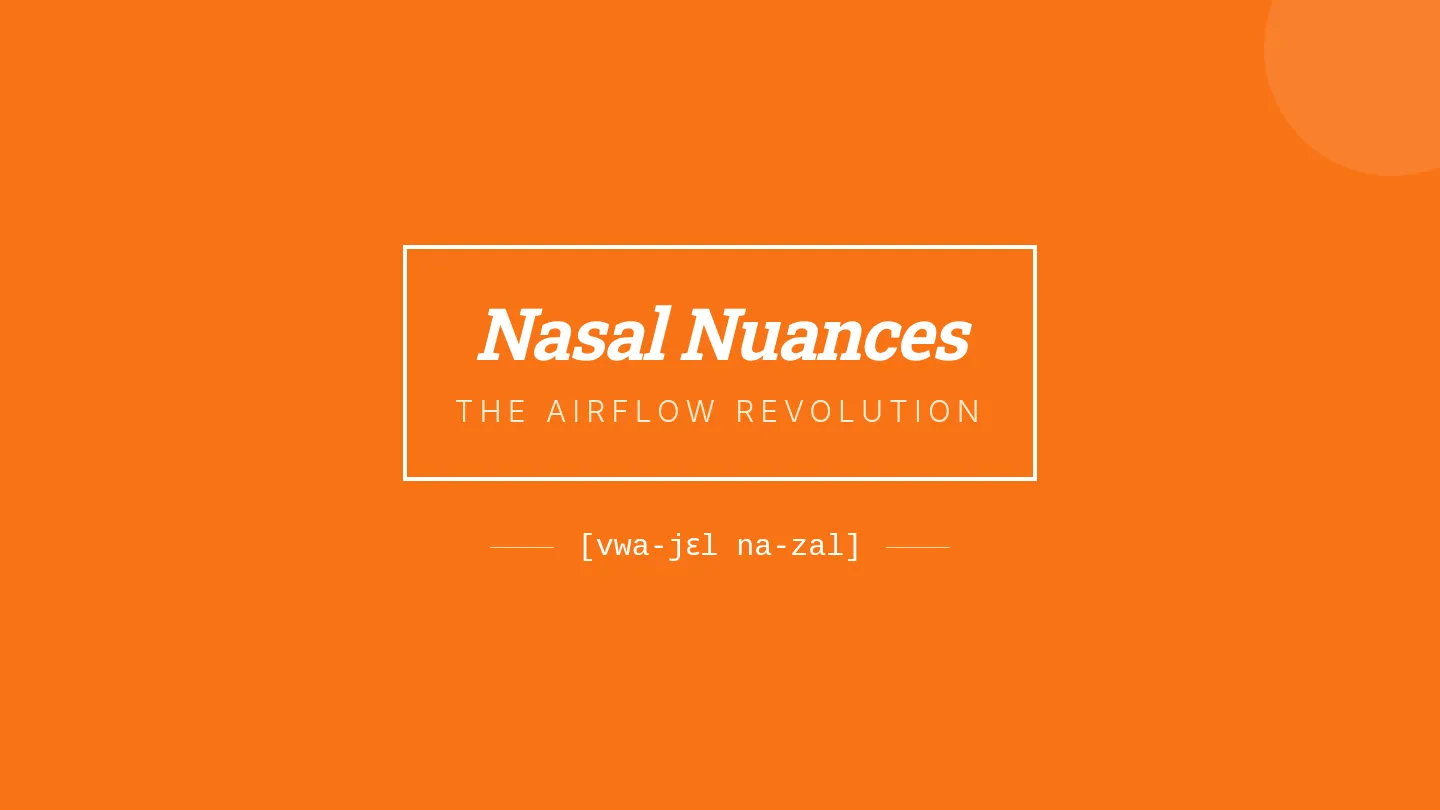 Nasal Nuance Slides