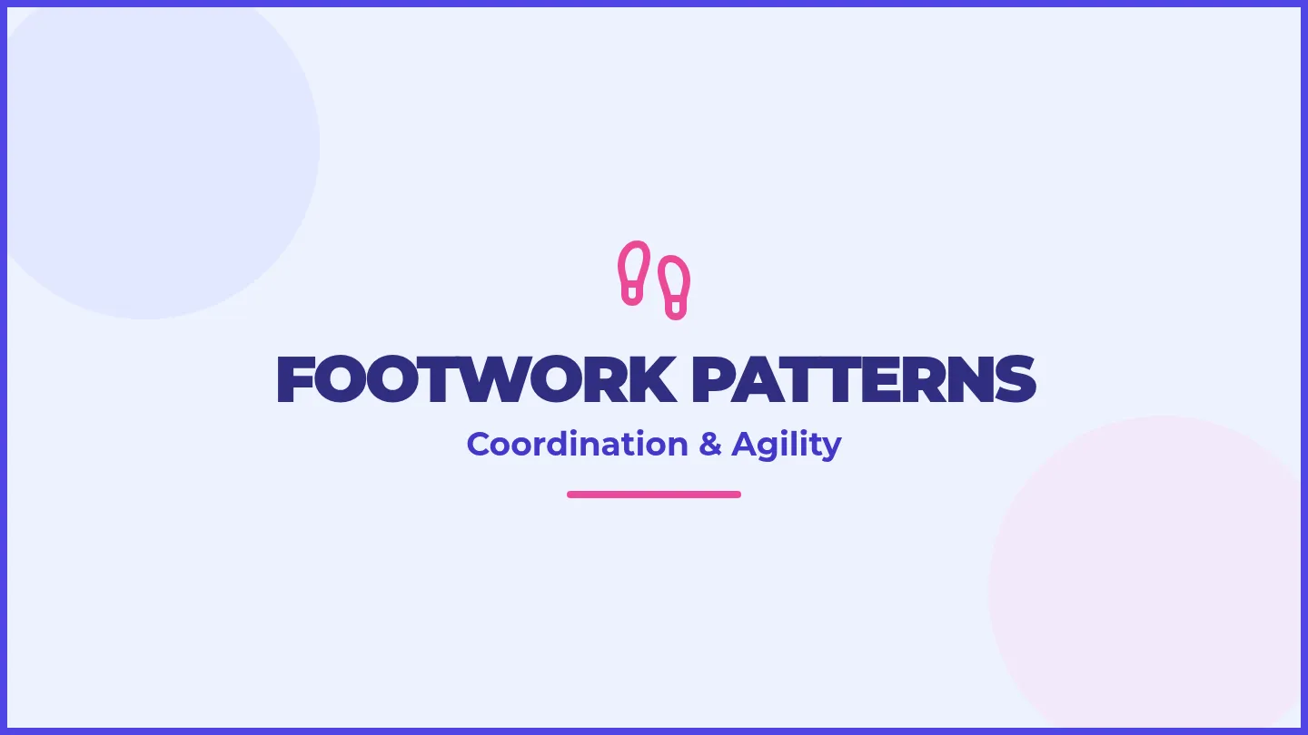 Footwork Patterns Slides