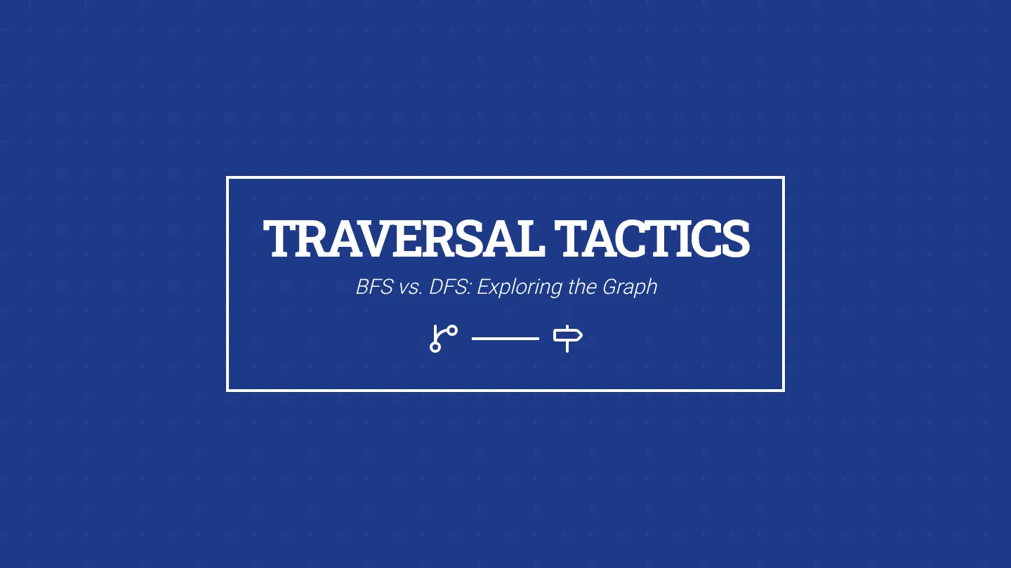 Traversal Tactics Slides
