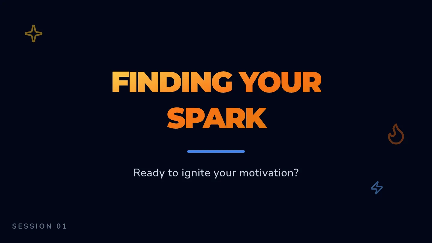 Finding Your Spark Slides