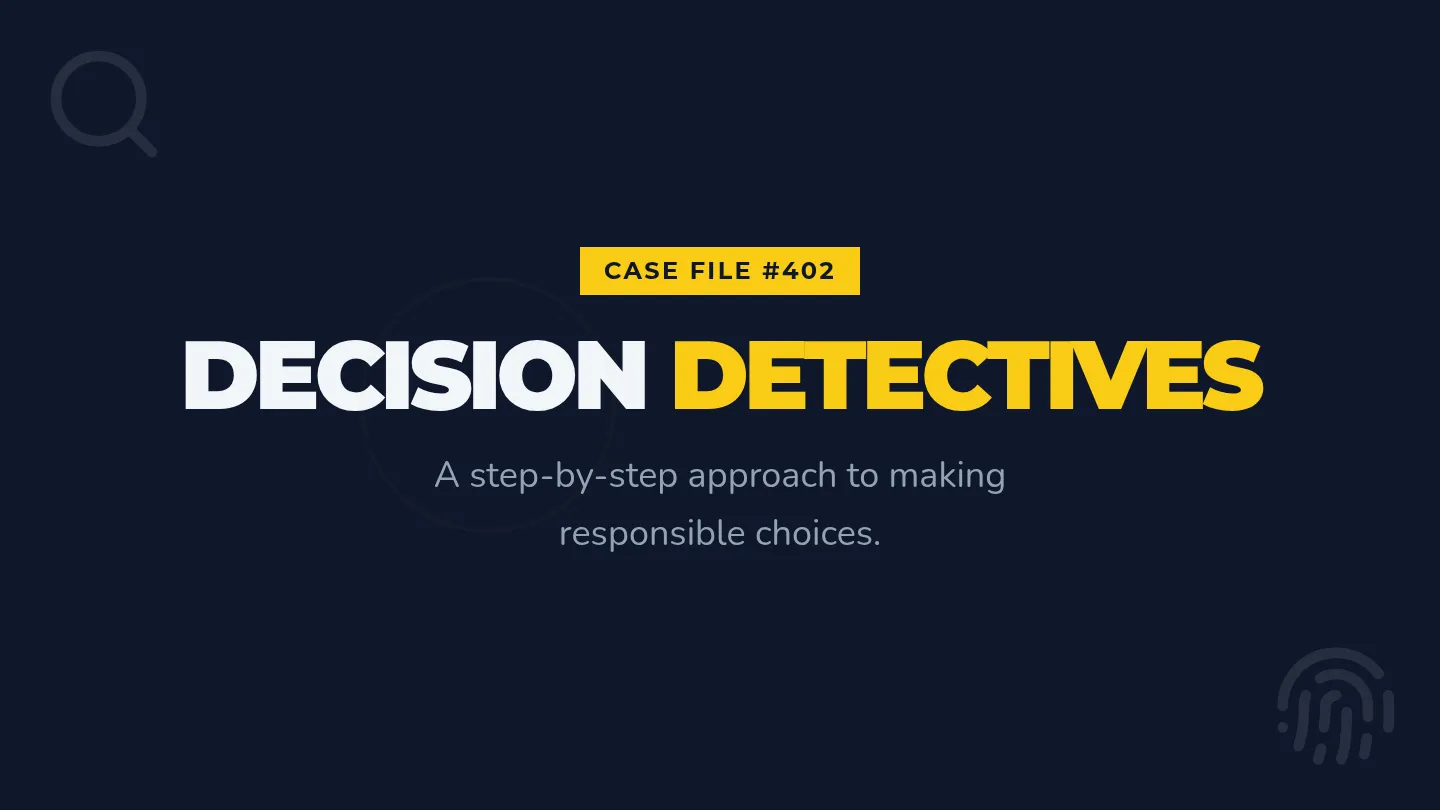 Decision Detectives Slides
