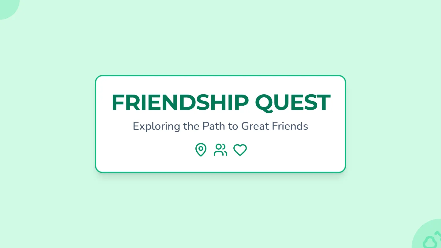 Friendship Quest Slides