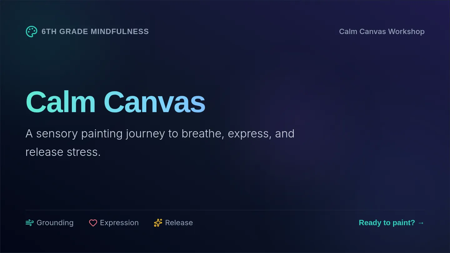 Calm Canvas Slides