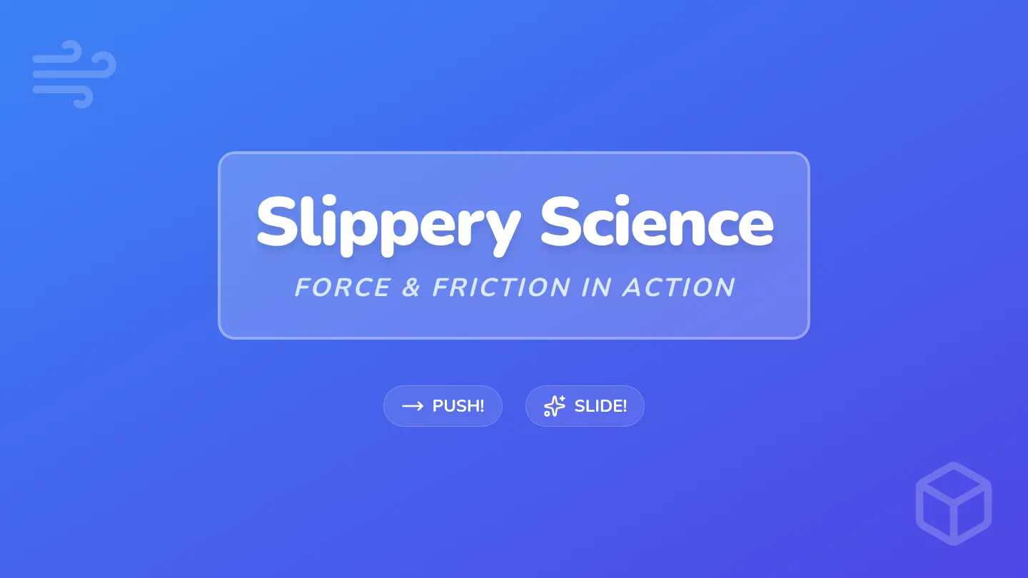 Slippery Science Slides