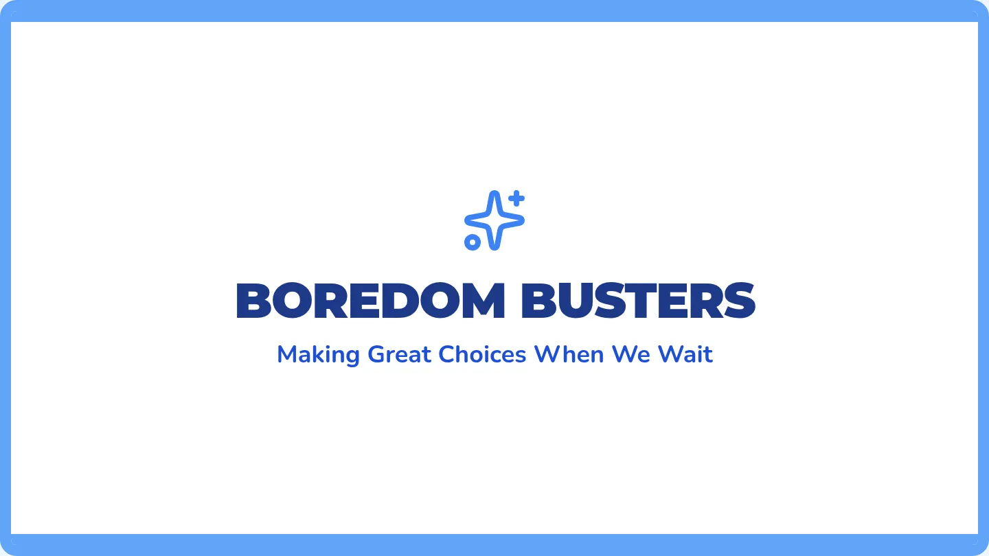 Boredom Buster Slides