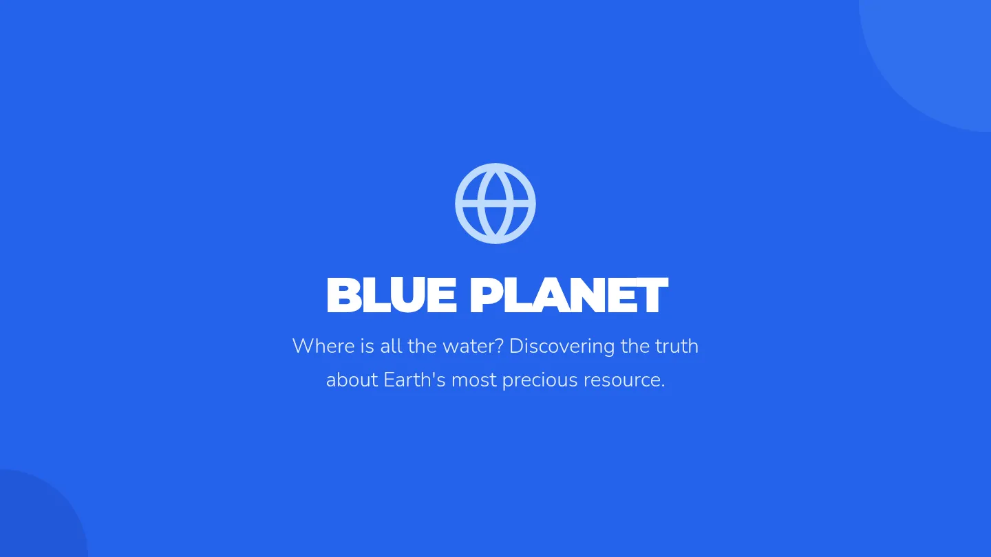 Blue Planet Slides