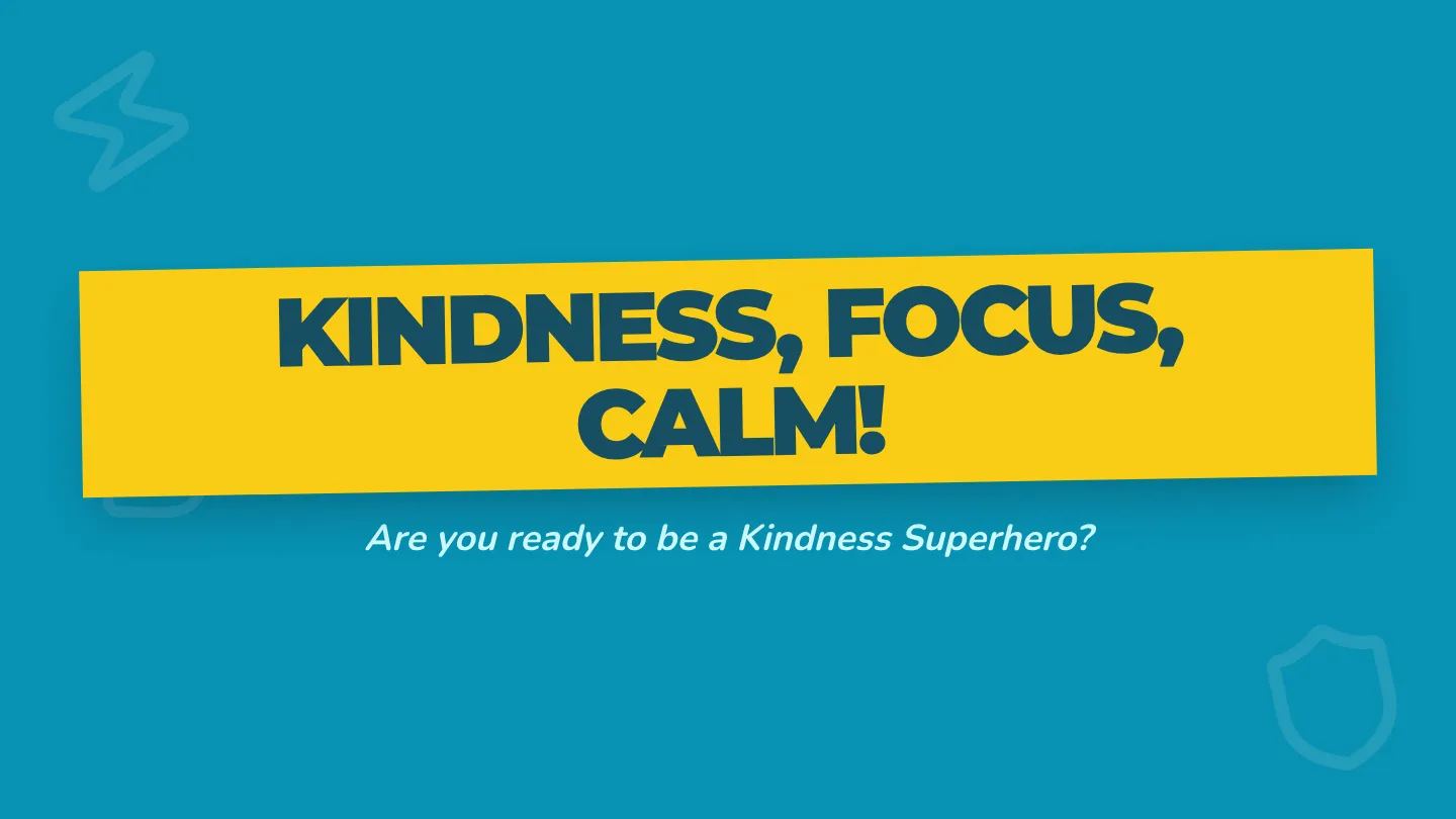 Kindness Focus Calm Slide Deck
