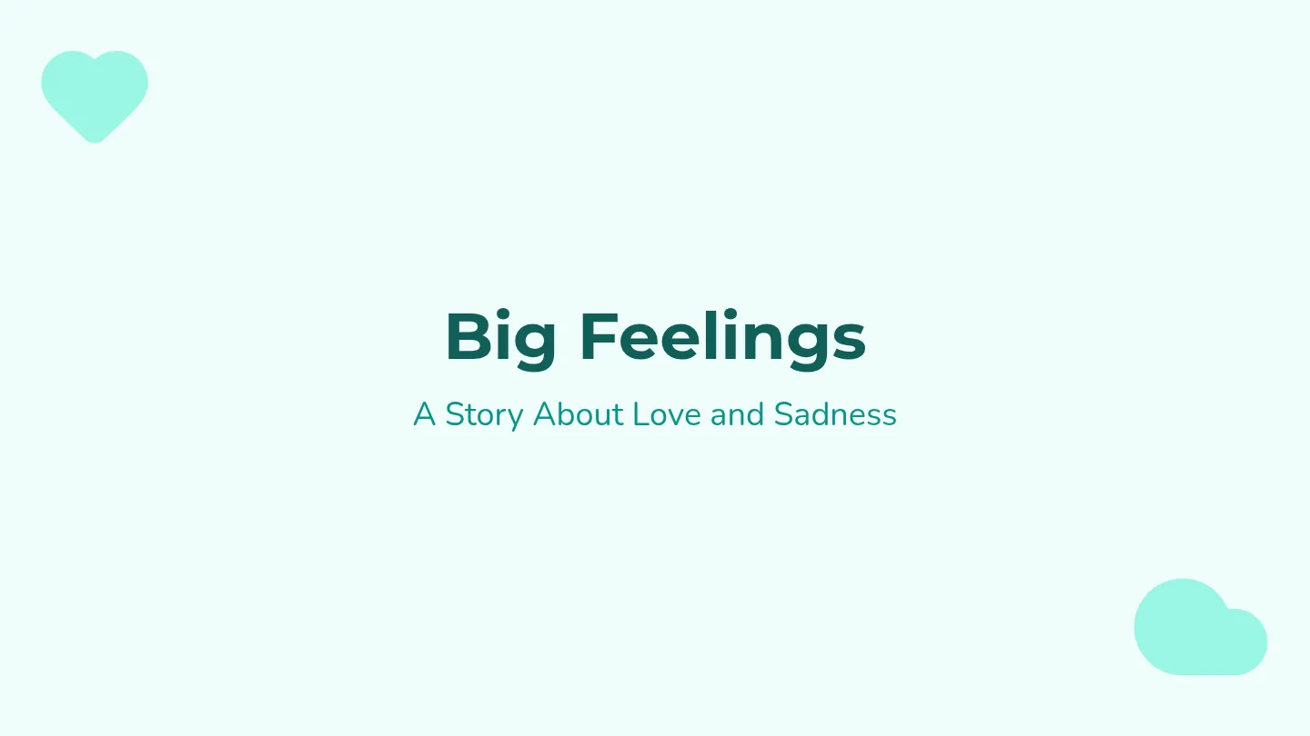 Big Feelings Slides