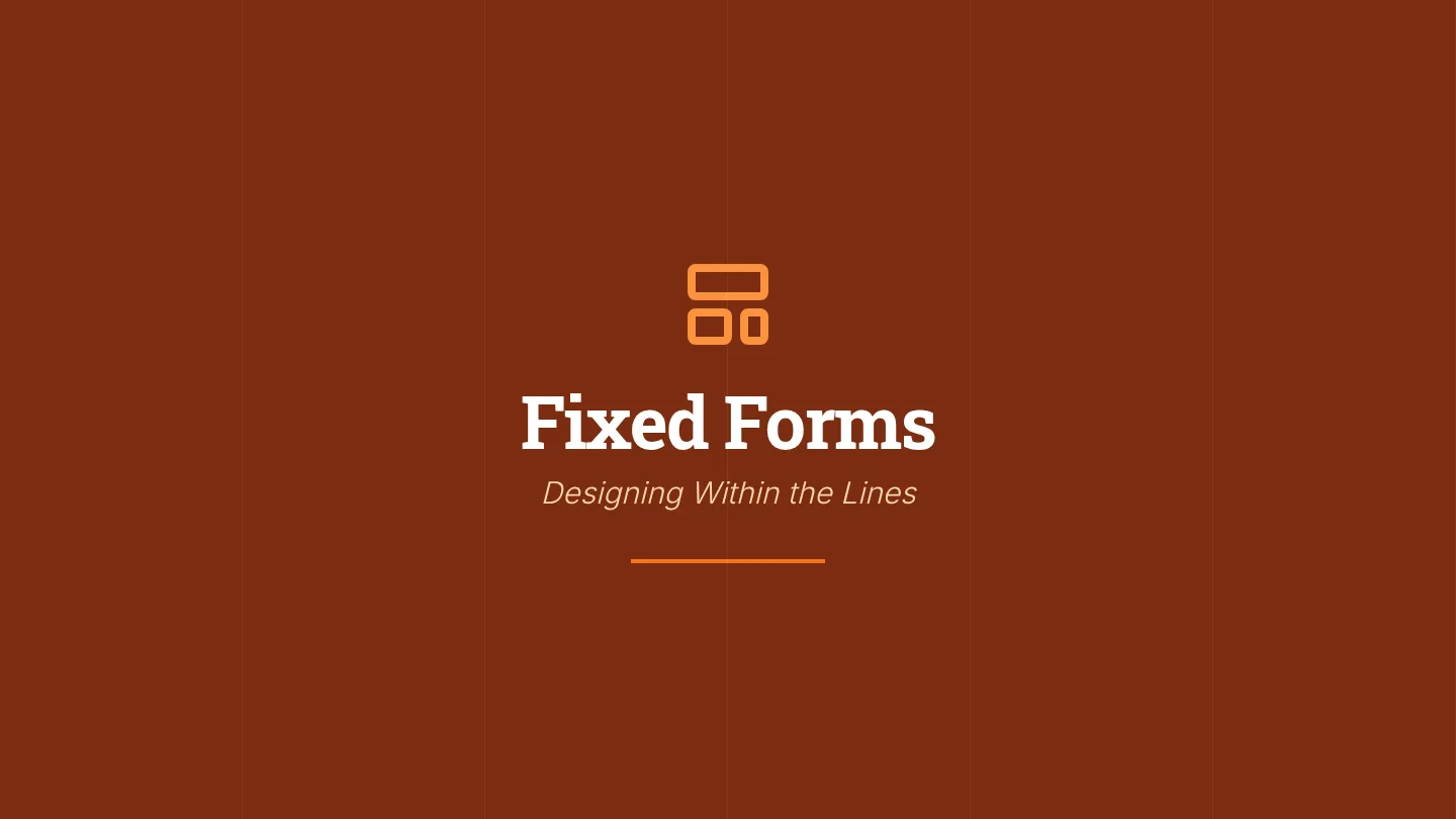 Fixed Forms Slides