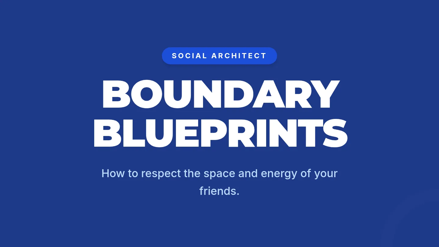 Boundary Blueprints • Lesson • Lenny.com
