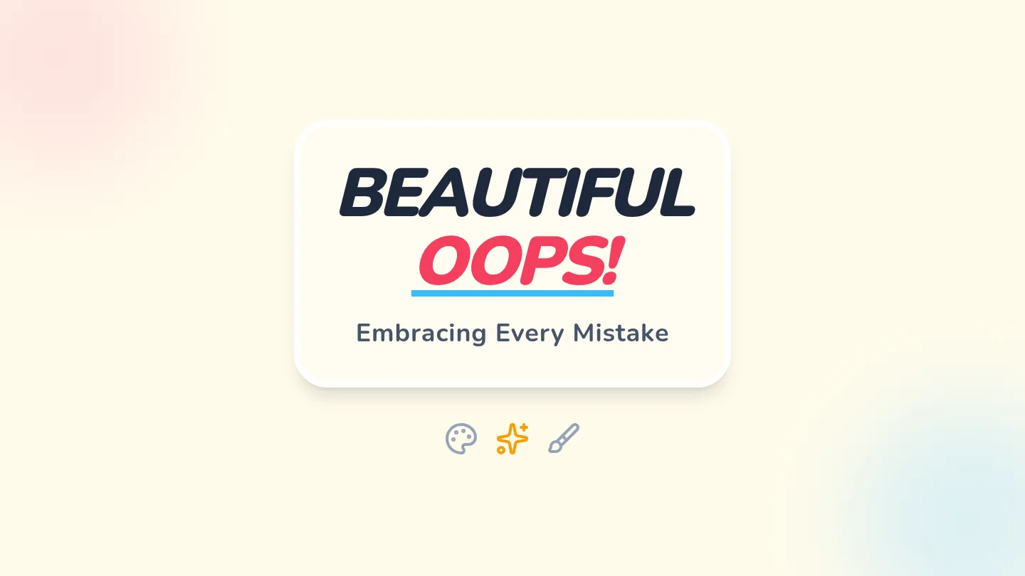 Beautiful Oops Slides